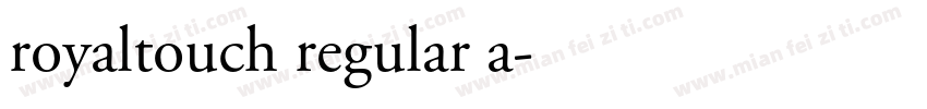 royaltouch regular a字体转换